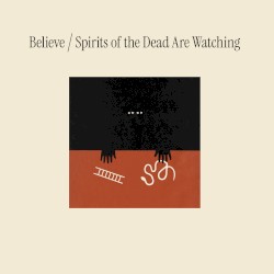 Spirits of the Dead Are Watching