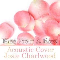Kiss from a Rose