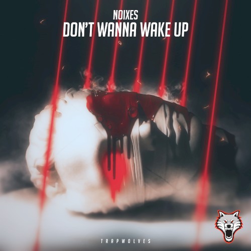 Don’t Wanna Wake Up