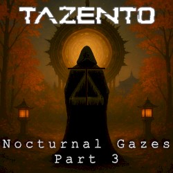 Nocturnal Gazes - Part 3