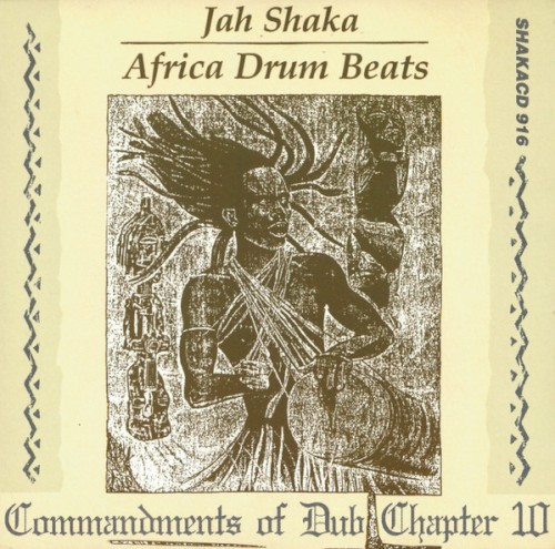 Commandments of Dub, Part 10: Africa Drum Beats