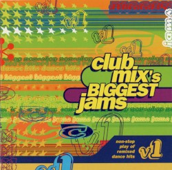 Club Mix's Biggest Jams V1
