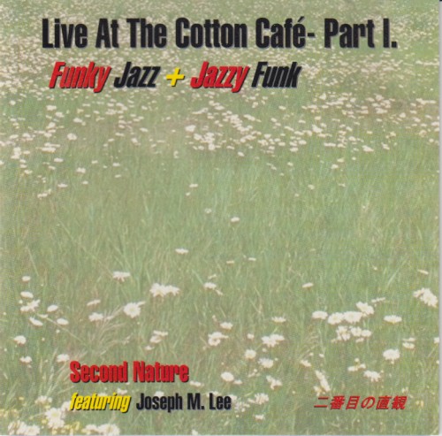Live At The Cotton Cafe- Part I.