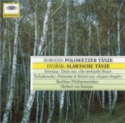 Borodin: Polowetzer Tänze / Dvořák: Slawische Tänze / Smetana: Tänze aus »Die verkaufte Braut« / Tschaikowsky: Polonaise & Walzer aus »Eugen Onegin«