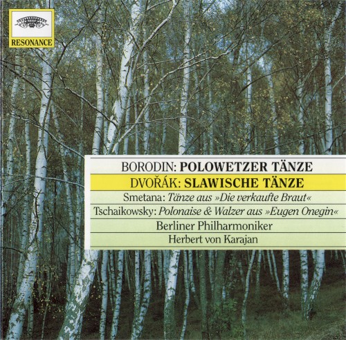 Borodin: Polowetzer Tänze / Dvořák: Slawische Tänze / Smetana: Tänze aus »Die verkaufte Braut« / Tschaikowsky: Polonaise & Walzer aus »Eugen Onegin«