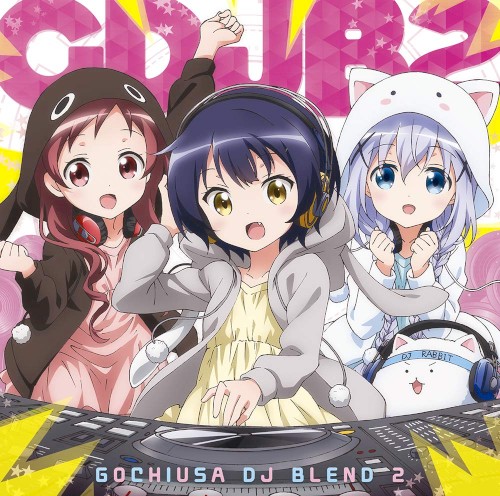 ごちうさDJブレンド2 / ご注文はうさぎですか?? キャラクターソングメドレー
