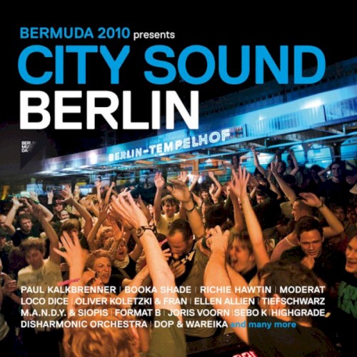 Bermuda 2010 Presents City Sound Berlin