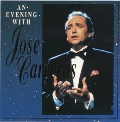 An Evening with The Opera Stars: Jose Carreras