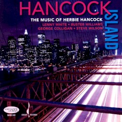Hancock Island: The Music of Herbie Hancock