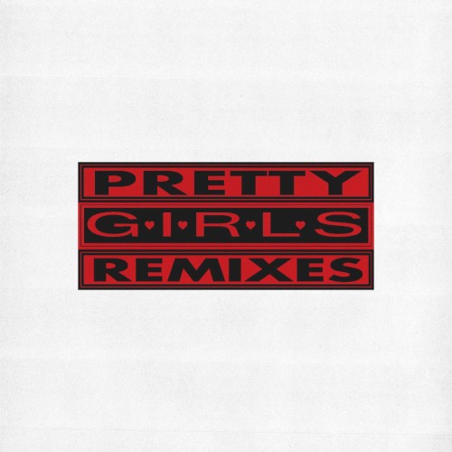 Pretty Girls Remixes