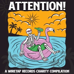 ATTENTION! A Wiretap Records Charity Compilation