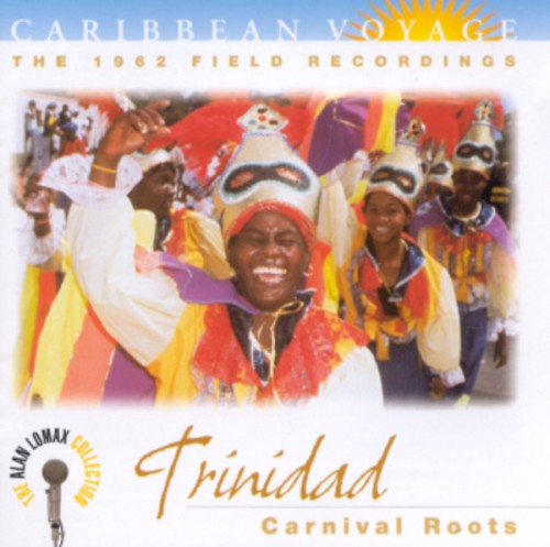 Caribbean Voyage: Trinidad: Carnival Roots