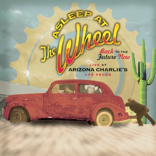 Ack to the Future Now: Live at Arizona Charlie’s, Las Vegas
