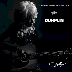 Girl in the Movies (from the Dumplin’ original motion picture soundtrack)