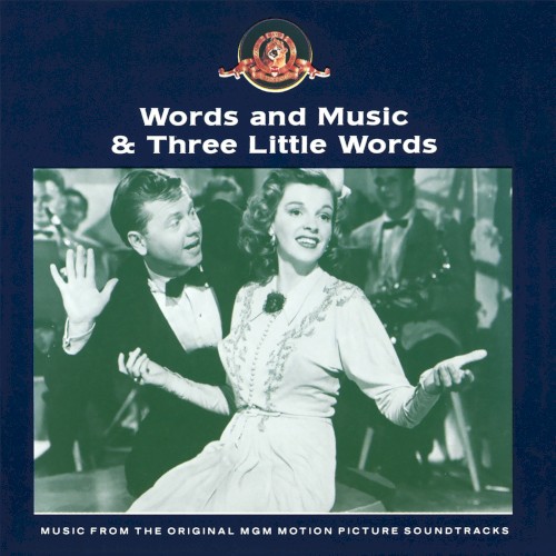 Words and Music & Three Little Words: Music From the Original MGM Motion Picture Soundtracks