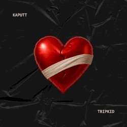 KAPUTT