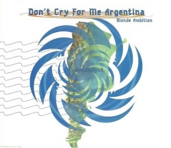 Don't Cry for Me Argentina