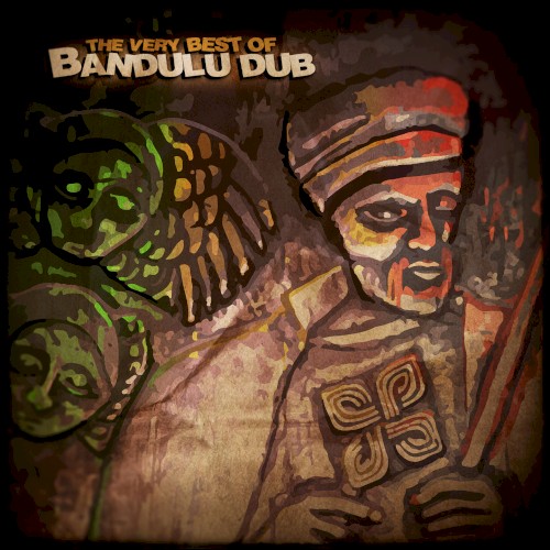 The Very Best Of Bandulu Dub