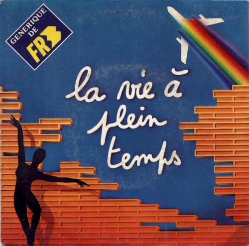 La Vie À Plein Temps