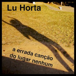 A Errada Canção do Lugar Nenhum