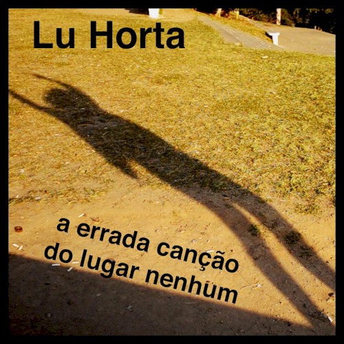 A Errada Canção do Lugar Nenhum