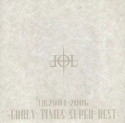 LOL2004-2006 -EARLY TIMES SUPER BEST-