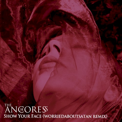 Show Your Face (worriedaboutsatan remix)