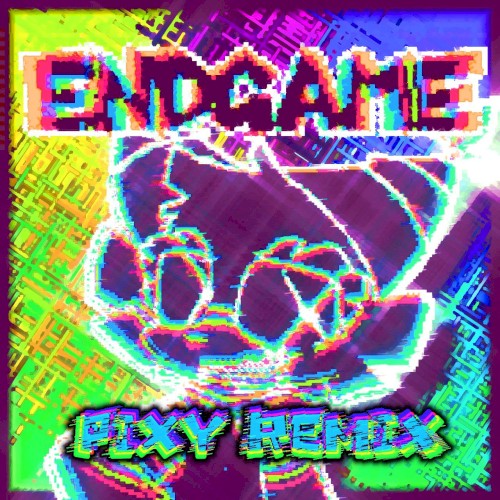 ENDGAME (Pixy remix)