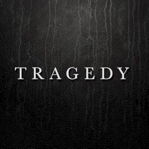 Tragedy