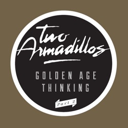 Golden Age Thinking (Part 2)