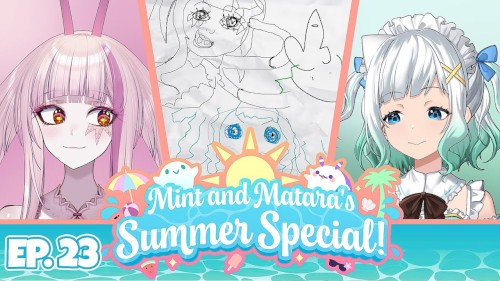 2024-09-02: Mint & Matara's Summer Special #23, “We Drew Each Other!”