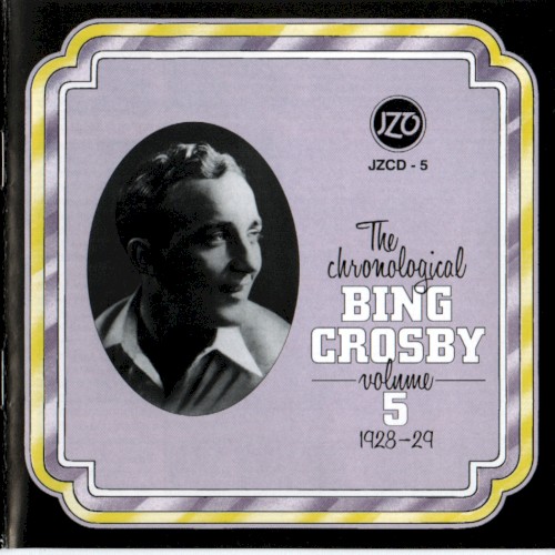 The Chronological Bing Crosby, Volume 05 1928–29