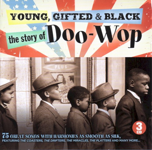 Young, Gifted & Black: The Story of Doo‐Wop