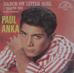Dance On Little Girl / I Talk To You (On The Telephone)