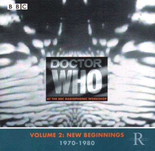 Doctor Who at the BBC Radiophonic Workshop, Volume 2: New Beginnings: 1970-1980