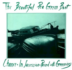 Chance / In Succession / Passed Into Greening