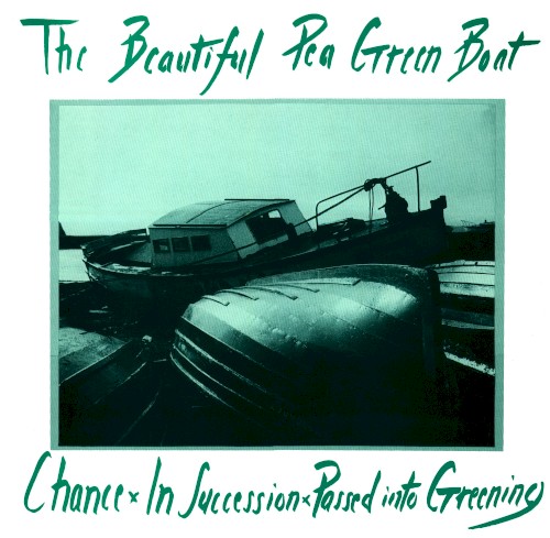 Chance / In Succession / Passed Into Greening