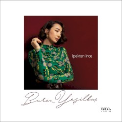 İpekten İnce