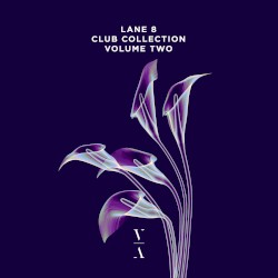 Lane 8 Club Collection Volume Two: Uplifting Instrumentals