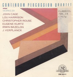 Works by John Cage, Lou Harrison, Christopher Rouse, Eugene Kurtz, Irwin Bazelon, J. Verplanck
