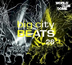 Big City Beats 26: World Club Dome