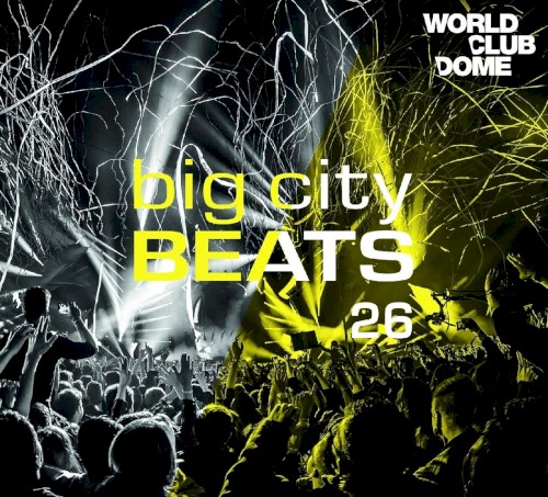 Big City Beats 26: World Club Dome