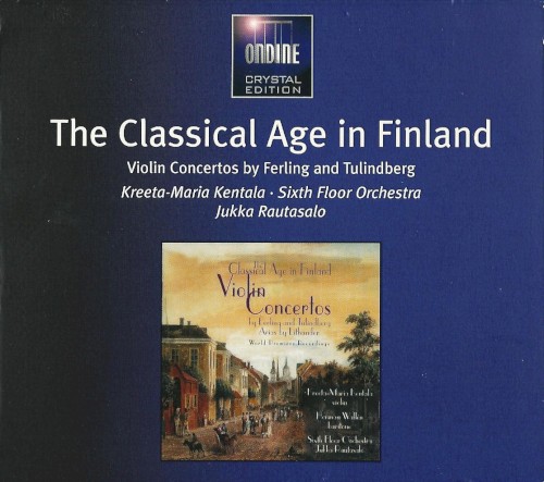 The Classical Age in Finland: Violin Concertos / Arias