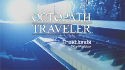 Octopath Traveler - Frostlands