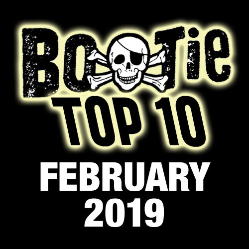 Bootie Top 10 – February 2019
