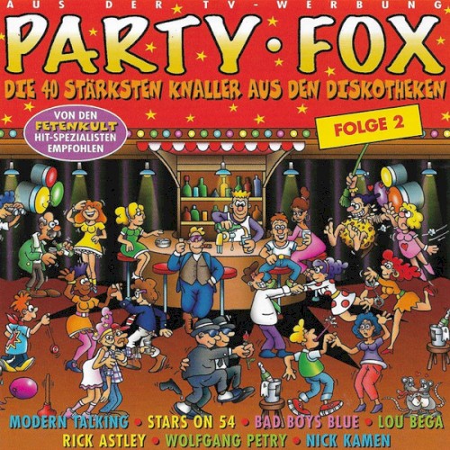 Party Fox - Folge 2 (Die 40 Stärksten Knaller Aus Den Diskotheken)