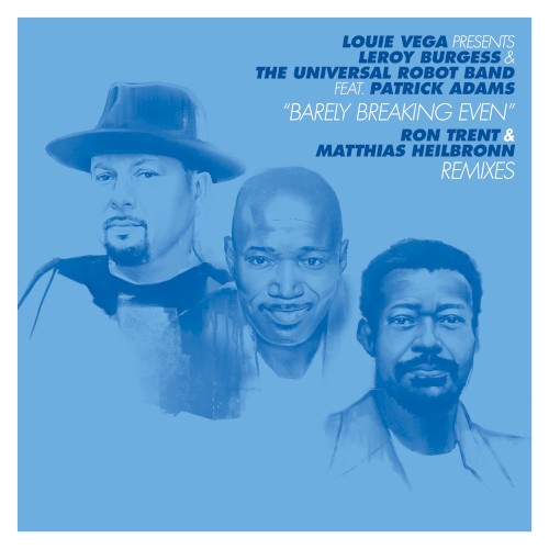 Barely Breaking Even (Ron Trent & Matthias Heilbronn remixes)