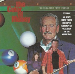 The Color of Money: The Original Motion Picture Soundtrack