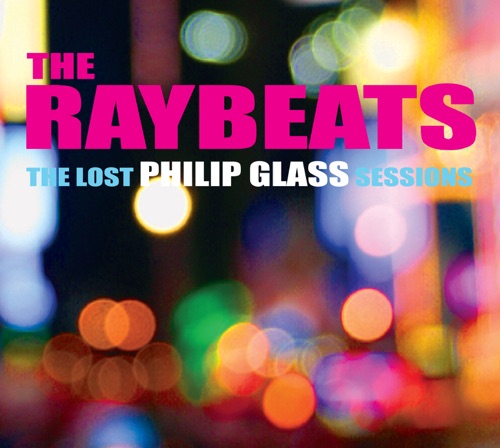 The Lost Phillip Glass Sessions