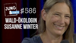 Jung & Naiv #586, „Waldexpertin Susanne Winter (WWF)“